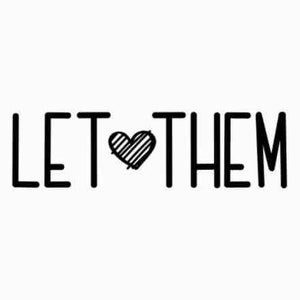 Let Them SVG PNG Mental Health svg for shirt, Svg Cut file Inspirational Quote svg download, Motivational SVG cut file, Self Love svg design
