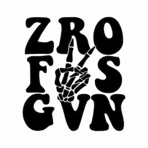 Zero Fucks Given SVG PNG Work Hard Shirt Design Sarcastico Divertente png svg Decalcomania per auto File di taglio per Cricut Download di file digitali Sublimazione