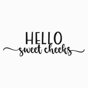Hello Sweet Cheeks SVG | Bathroom Svg | Funny Svg | Bathroom Sign Svg | JPG, PNG, Cut Files for Cricut, Funny bathroom Svg, Sweet cheeks svg