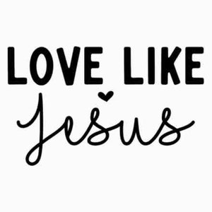 Liebe wie Jesus SVG PNG, religiöse Ostern SVG, religiöse svg, Glaube svg, Jesus svg, Bibel Zitat svg, Liebes svg, Be Kind svg, Valentines svg