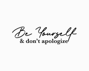 Be yourself svg png | And dont apologize svg | Be you svg png | Boho svg | Teen | Girl | Cut file | SVG jpg PNG, Silhouette Cricut, Download