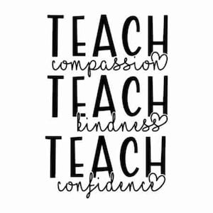 Teach Mitgefühl Freundlichkeit Vertrauen svg, Teach Mitgefühl svg, Teach Kindness svg, Teach Confidence svg, Best Lehrer-Shirt-Design