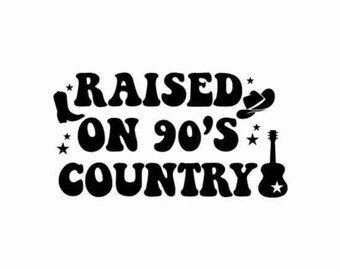 Raised on 90s country svg, 90s country music svg, 90s country shirt svg, Country girl svg, Cowgirl svg, 90s country png, Country music png