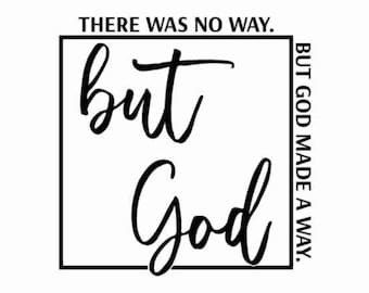 But God PNG SVG, But God Shirt Svg, Created with a Purpose Svg, Christian Svg, Religion Svg, Religious Svg, Faith Svg, Bible Verse Svg