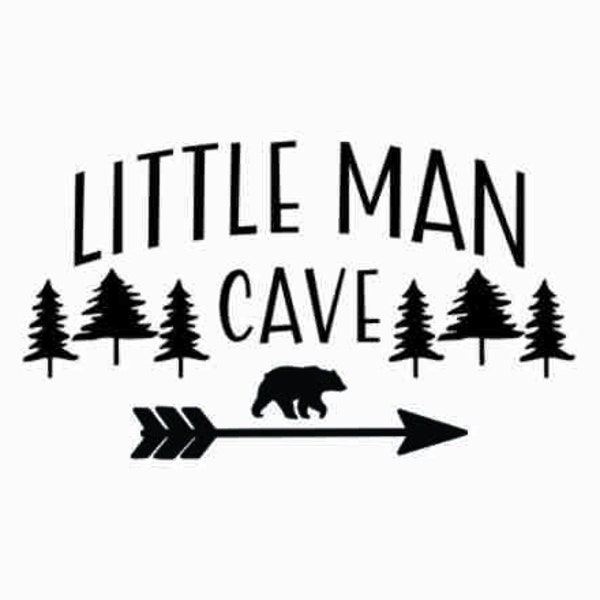 Little man cave SVG | Unlimited Commercial Use license | Little boys room decor SVG | Woodland nursery SVG | Cute baby shower gift ideas