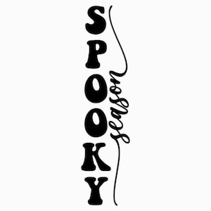 Vertical Spooky Season SVG | Halloween Shirt SVG | Spooky PNG | Spooky Vibes Svg | Fall Svg, Png, Svg Files for Cricut, Sublimation Designs