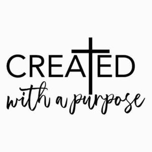 Created With a Purpose SVG PNG JPG, Christian Svg, Self Love Svg, Easter Svg, Worthy Svg, You Matter Svg, Religious Svg, Faith Svg,Jesus Svg