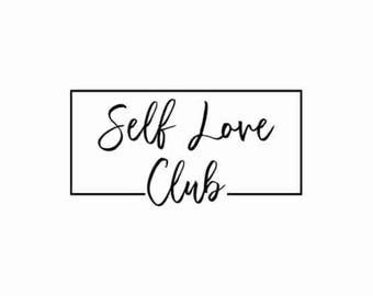 Self love club svg, Self love svg, Love yourself svg, Mental health svg, Valentine’s day svg, Self love club png, Self love png, Self care