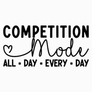 Competition Mode SVG PNG, Cheer Shirt, Cheerleader Svg, Game Day Vibes Svg, Game Day Svg, Mom Mode Svg, Competition Vibes Svg, Cheer Mom Svg