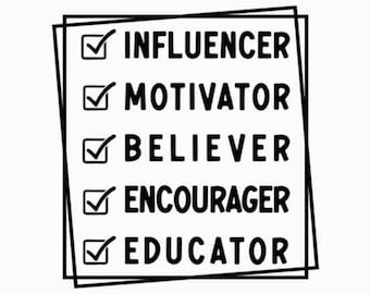 Educator svg | jpg, png | Teacher svg | Teacher gift | SVG for teacher shirt | Influencer motivator believer | Silhouette Cricut | Cut file