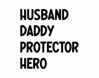 Husband Daddy Protector Hero svg, Dad svg, Dad shirt svg, Fathers day svg, Daddy svg, Funny dad svg, Svg files for cricut, Best dad ever svg