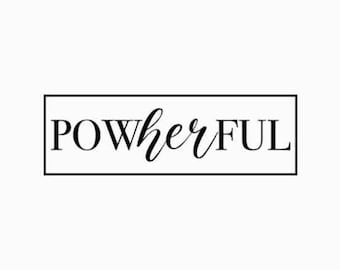 Powherful SVG, Empowerment svg, Boss Babe svg Girl Boss, Business svg, png, dxf, cut file, Girl boss svg, Motivational svg, Entrepreneur svg