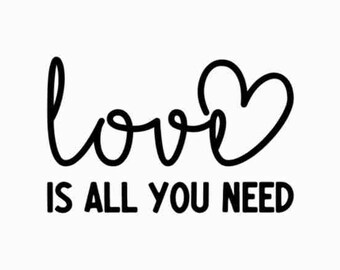 Love Is All You Need SVG | Happy Valentine's Day SVG, Valentine's Day Shirts svg, Love svg, Valentine Gift, Hand written svg,Cut File Cricut