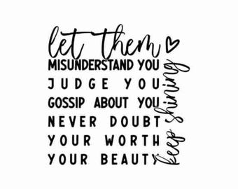 Let Them SVG PNG, Keep Shining Svg, Motivational svg png Inspirational Svg, Self Worth Svg Png, Self Love Svg Png, Cut File for Cricut