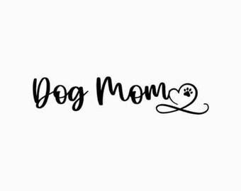 Dog Mom Svg | Mom Svg | Dog Svg | Mom Shirt Svg | Dogs Svg | Mother's Day Svg | Dog Lover Svg | Shirt Svg | Svg for Shirts | Dog Mom Png