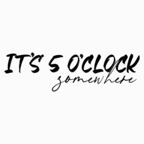 It's five o'clock somewhere SVG | Man cave SVG | Unlimited commercial license SVG | Wood sign svg files for cricut | Silhouette cut files, t