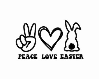 Peace Love Easter svg, Easter Svg For Kids, Easter Svg for Girls, Easter Svg For Shirts, Easter Bunny Svg, Happy Easter Shirt Svg,Spring Svg
