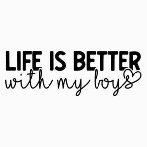La vita è migliore con i miei ragazzi Svg, mamma Svg, mamma camicia Design Svg file di taglio per Cricut, mamma vita Svg, Png, idee regalo per la festa della mamma digitale