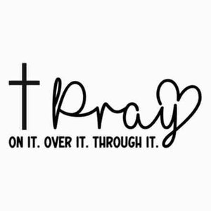 Pray on it Pray over it Pray through it svg | Prayer svg | Pray svg | Christian cross svg | Bible verse svg, Christian Svg | Faith Svg