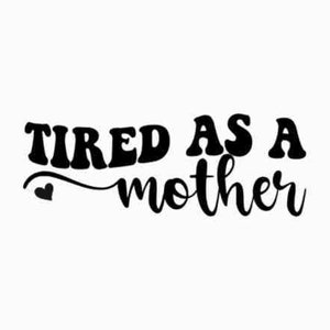 Stanco come una madre SVG PNG JPG / Funny Mom Svg / Mom Life svg / Mom Svg / Mother's Day Svg / Mom Shirt svg / Mom Mode / Motherhood svg