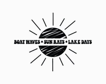 Bateau Waves Sun Rays Lake Days svg | Lac png Conception Journées du lac png | Téléchargement de sublimation d'été | Conception de chemise d'été | Été png