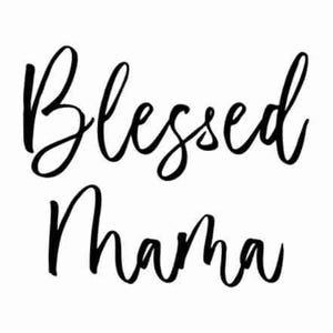 Blessed mama svg, Mom life svg, Mama svg, Mom svg, Mothers day svg, Blessed svg, Blessed mom svg, Mom shirt svg, Mommy svg, Mother svg