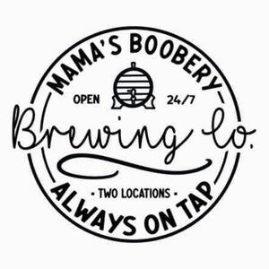 Mama's Boobery svg / Funny Breastfeeding svg / Mom life svg / Breastfeeding Brewery svg / png / Descarga de archivos digitales / Cortar archivo para Cricut