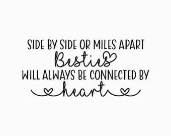 Besties SVG, Friends svg, Best friends svg, Long distance svg, Friendship svg, Bff svg, Friends forever svg, Best friend svg, Sisters svg