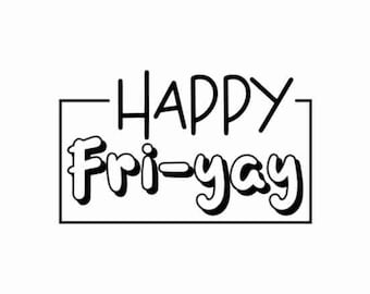 Fri-yay SVG-bestand knippen-vrij-yay gesneden bestand-vrijdag clipart-Cricut-silhouet gesneden-bestand-Yay, het is vrijdag SVG-bestand