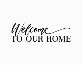 Signo de bienvenida SVG, Bienvenido a nuestro hogar SVG, Bienvenido SVG, Archivo de descarga/corte digital, Sublimación, Clip Art (incluye formatos de archivo svg/png/jpg