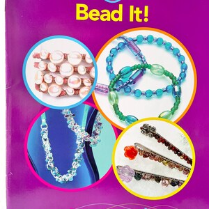 May include: A book titled "Bead It!" with a purple cover and a colorful image of beaded jewelry. The book is part of the "Easy-Does-It Series" and features 12 projects.