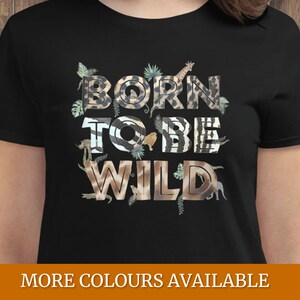 Born To Be Wild - Women&#39;s short sleeve t-shirt | animal print, african animals, safari wildlife