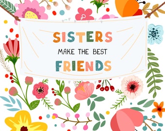 Sisters Make the Bests Friends Postcard