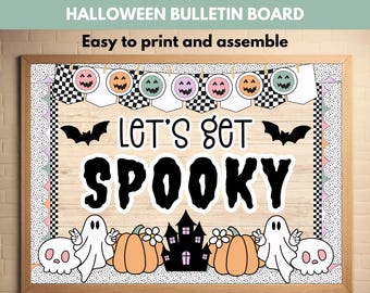 May include: A Halloween-themed bulletin board with a wooden frame. The design includes the text "Let's get Spooky" with bats, ghosts, pumpkins, and a haunted house. The top banner reads "Halloween Bulletin Board" and "Easy to print and assemble".