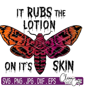 Lotion Frotte sur la peau Svg, Halloween Svg, Buffalo Bill Svg, Hannibal Svg, Halloween clipart, Killer svg, Cricut Silhouette, Silence Lamb Svg