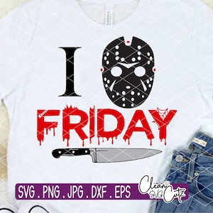 I love Friday SVG, Jason Voorhees svg, Horror Movie, horror svg, Jason Mask svg, friday the 13th, Halloween Killer Svg, Halloween Clipart