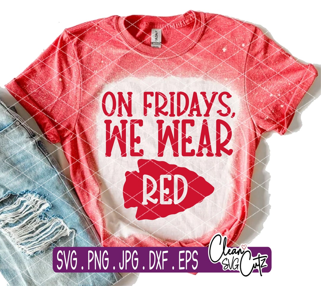 On Fridays We Wear Red Svgchiefs Svgmahomes Svgchiefs Pngmahomes
