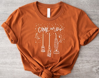 Come We Fly Shirt, Halloween Shirt, Halloween Tshirt, Halloween Party, Halloween Costume, Halloween Gifts, Horror Shirt, Boo Shirt,