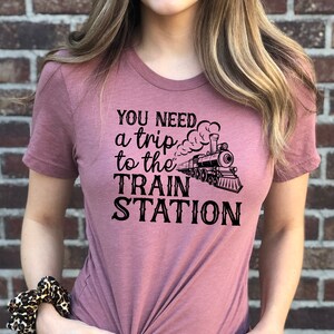 You Need A Trip To The Train Station Shirt, Yellowstone Shirt, Beth Dutton Shirt, Yellowstone Gifts, Dutton Ranch Shirt, Train Gifts image 2