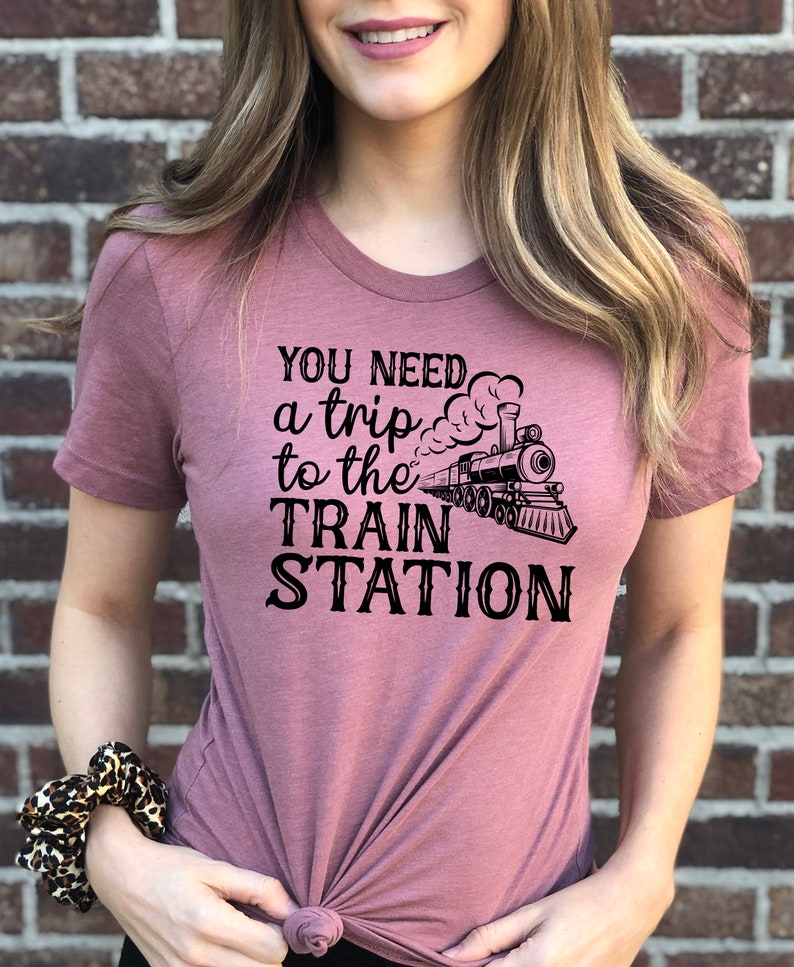 You Need A Trip To The Train Station Shirt, Yellowstone Shirt, Beth Dutton Shirt, Yellowstone Gifts, Dutton Ranch Shirt, Train Gifts image 2