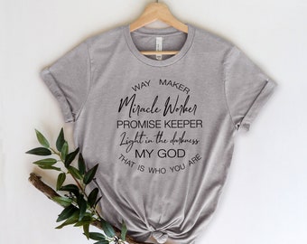 Christian Shirt, Way Maker, Miracle Worker, Promise Keeper, Faith Tshirt, Christian Shirt Gift, Way Maker Song Shirt, Faith Shirt