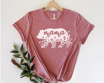 Mama Bear Shirt, Mom Shirt, Mom Gift,  Shirt, Bear Shirt, Mothers Day Shirt, Mothers Day Gift, New Mom Shirt, Mom Birthday Gift