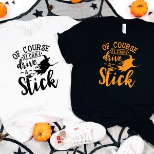 I Can Drive A Stick Shirt,Halloween Shirt,Halloween Party Shirt,Halloween Costume,Happy Halloween T-Shirt-Halloween Gifts,Funny Halloween