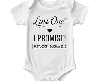 Personalised Last One I Promise Baby Bodysuit Announcement Gift Baby Shower Pregnancy Reveal Outfit