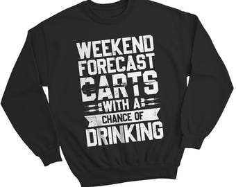 Weekend Forecast Darts With A Chance Of Drinking Unisex Sweatshirts Sport Pub Games Hobbies Drinking Humor Jumper