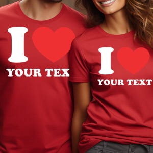 Camiseta personalizada con la frase "Te amo" / Nombre y texto personalizables / Diseño de corazón rojo / Regalo personalizado para el día de San Valentín para parejas, amigos o familiares imagen 3