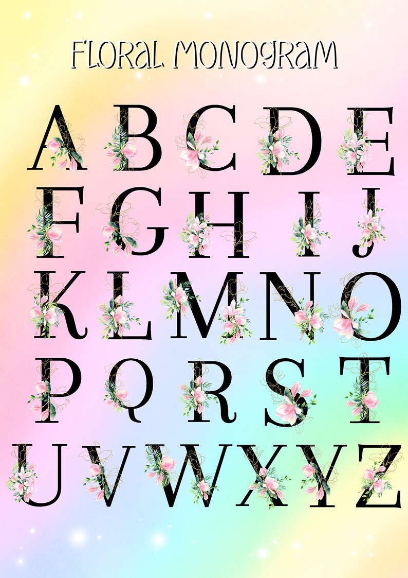 May include: Floral monogram alphabet with pink flowers and gold accents on a rainbow background. The letters are black and outlined in gold.