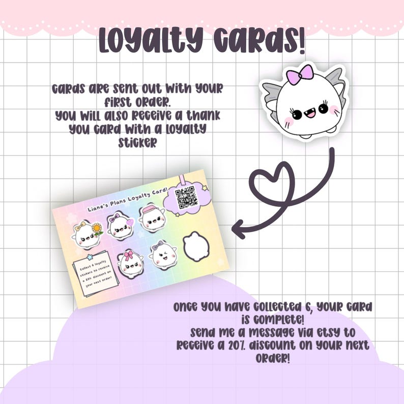 May include: A promotional image for loyalty cards. The image features a colorful loyalty card with cute character illustrations, a sticker, and text that reads "Loyalty Cards!" and instructions on how to redeem rewards. The background is a grid pattern.