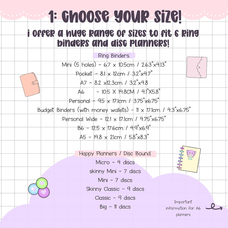 May include: A graphic with the text "1: CHOOSE YOUR SIZE!" and a list of ring binder and disc planner sizes. The sizes are listed in centimeters and inches, with the dimensions of each size provided.