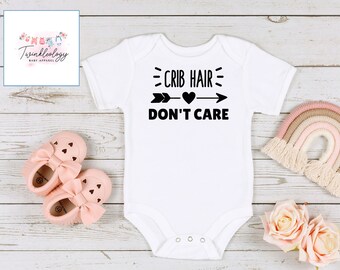 Crib Hair Don\u2019t Care Onesies\u00ae Custom Onesies\u00ae Baby Baby shower gift